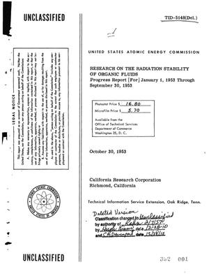 RESEARCH ON THE RADIATION STABILITY OF ORGANIC FLUIDS. Progress Report for January 1, 1953 through September 30, 1953. Report No. 6