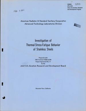 INVESTIGATION OF THERMAL-STRESS-FATIGUE BEHAVIOR OF STAINLESS STEELS. Final Report