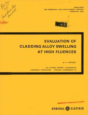 Evaluation of Cladding Alloy Swelling at High Fluences.
