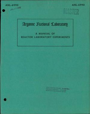 A MANUAL OF REACTOR LABORATORY EXPERIMENTS
