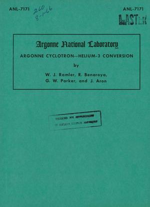 Argonne Cyclotron: $sup 3$He Conversion