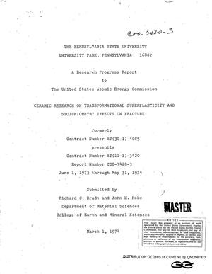 Ceramic research on transformational superplasticity and stoichiometry effects on fracture. Research progress report, June 1, 1973--May 31, 1974