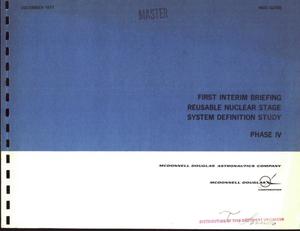 Reusable nuclear stage system definition study. Phase IV. First interim briefing