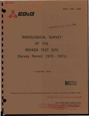 Radiological survey of the Nevada Test Site. (Survey period: 1970-- 1971). Technical report No. L-1064