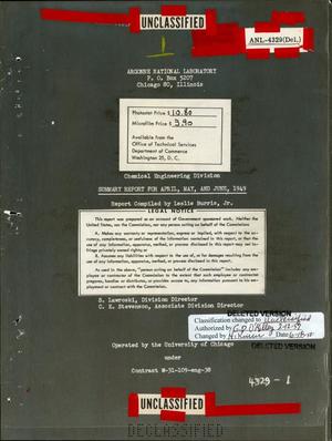 Chemical Engineering Division Summary Report for April,May, and June,1949
