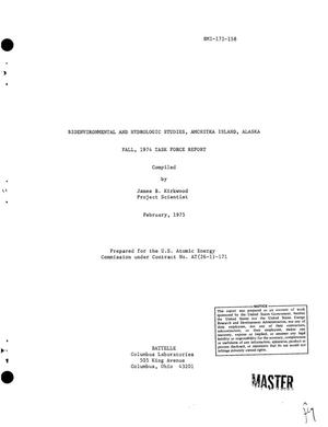 Bioenvironmental and hydrologic studies, Amchitka Island, Alaska. Fall, 1974 task force report