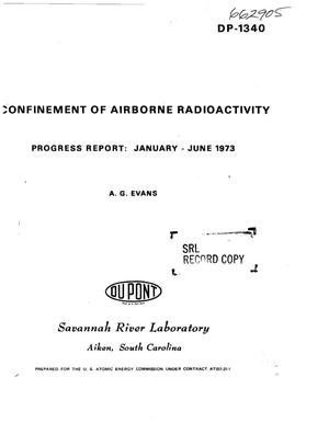 Confinement of airborne radioactivity. Progress report: January--June 1973