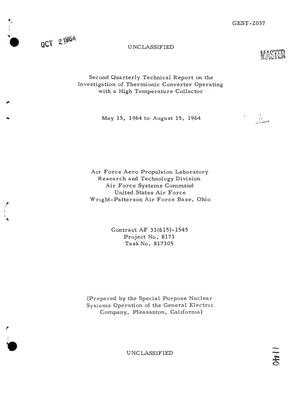 INVESTIGATION OF THERMIONIC CONVERTER OPERATING WITH A HIGH-TEMPERATURE COLLECTOR. Second Quarterly Technical Report, May 15, 1964-August 15, 1964