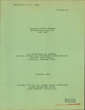 Aleutian Seismic Program. Seismological Bulletin, June 1970
