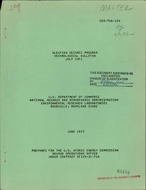 ALEUTIAN SEISMIC PROGRAM SEISMOLOGICAL BULLETIN, JULY 1971.