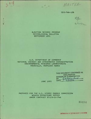 ALEUTIAN SEISMIC PROGRAM SEISMOLOGICAL BULLETIN, SEPTEMBER 1971.
