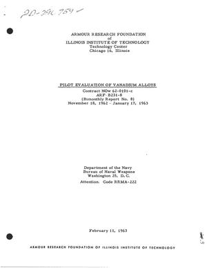PILOT EVALUATION OF VANADIUM ALLOYS. Bimonthly Report No. 8, November 18, 1962-January 17, 1963