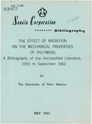 The Effect of Radiation on the Mechanical Properties of Polymers. A Bibliography of the Unclassified Literature, 1955-September 1962