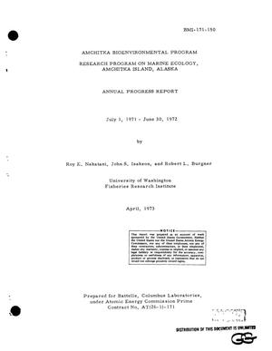 Amchitka Bioenvironmental Program. Research program on marine ecology, Amchitka Island, Alaska. Annual progress report, July 1, 1971--June 30, 1972