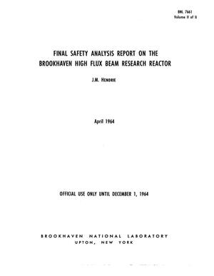 FINAL SAFETY ANALYSIS REPORT ON THE BROOKHAVEN HIGH FLUX BEAM RESEARCH REACTOR