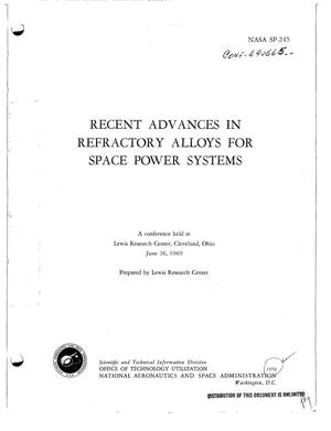 Primary view of object titled 'RECENT ADVANCES IN REFRACTORY ALLOYS FOR SPACE POWER SYSTEMS. A Conference held at Lewis Research Center, Cleveland, Ohio, June 26, 1969.'.