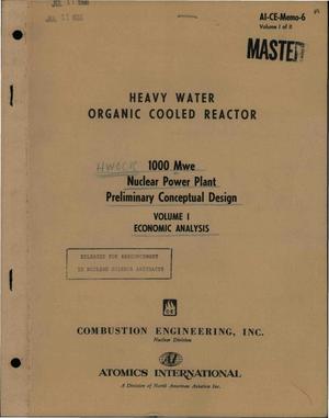 HEAVY WATER ORGANIC COOLED REACTOR. 1000-Mwe NUCLEAR POWER PLANT PRELIMINARY CONCEPTUAL DESIGN. VOLUME I. ECONOMIC ANALYSIS