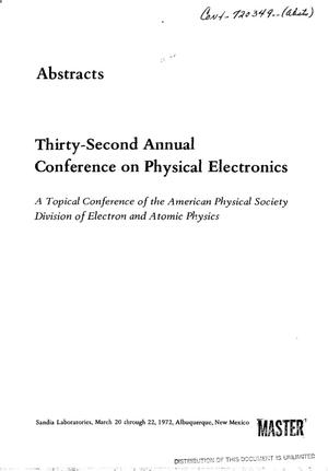 Thirty-second annual conference on physical electronics, Albuquerque, New Mexico, March 20--22, 1972