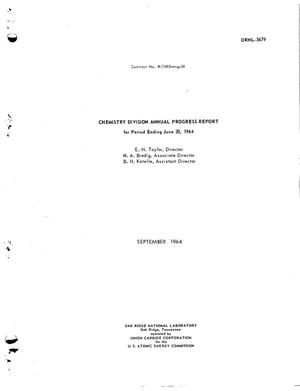 CHEMISTRY DIVISION ANNUAL PROGRESS REPORT FOR PERIOD ENDING JUNE 20, 1964