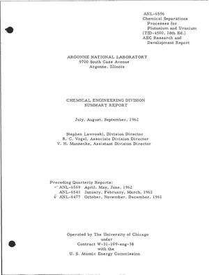 CHEMICAL ENGINEERING DIVISION SUMMARY REPORT, JULY-SEPTEMBER 1962