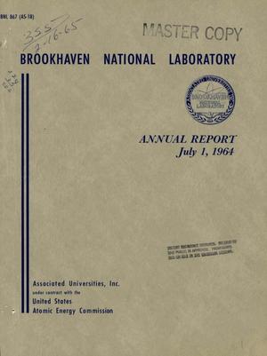 Brookhaven National Laboratory annual report, July 1, 1964