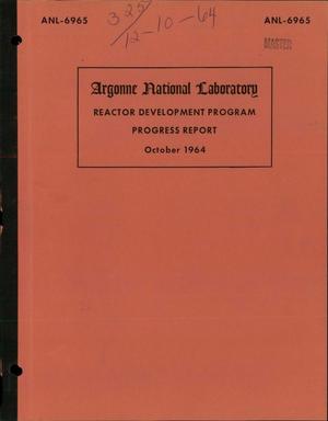 REACTOR DEVELOPMENT PROGRAM. Progress Report, October 1964
