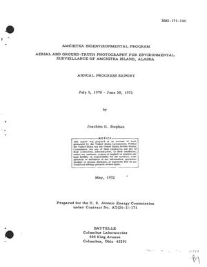 Amchitka Bioenvironmental Program. Aerial and Ground-Truth Photography for Environmental Surveillance of Amchitka Island, Alaska. Annual Progress Report, July 1, 1970--June 30, 1971.