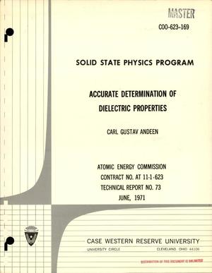 Solid State Physics Program. Accurate Determination of Dielectric Properties. Technical Report No. 73.