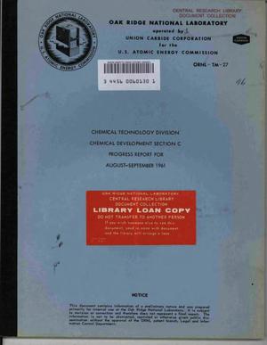 CHEMICAL TECHNOLOGY DIVISION, CHEMICAL DEVELOPMENT SECTION C PROGRESS REPORT FOR AUGUST-SEPTEMBER 1961