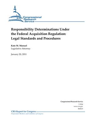 Responsibility Determinations Under the Federal Acquisition Regulation: Legal Standards and Procedures