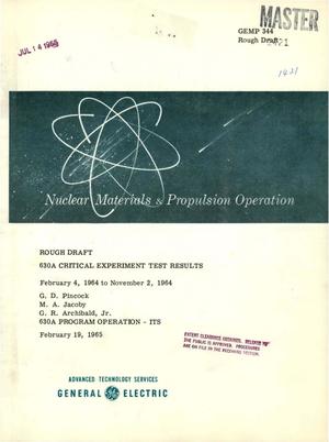 630A CRITICAL EXPERIMENT TEST RESULTS, FEBRUARY 4, 1964-NOVEMBER 2, 1964