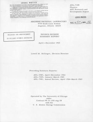 PHYSICS DIVISION SUMMARY REPORT, APRIL-DECEMBER 1965