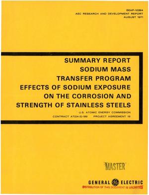 Effects of sodium exposure on the corrosion and strength of stainless steels. Summary report: sodium mass transfer program