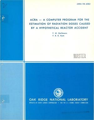 ACRA: a computer program for the estimation of radiation doses caused by a hypothetical reactor accident