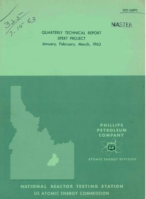 Spert Project Quarterly Technical Report, January-March 1963