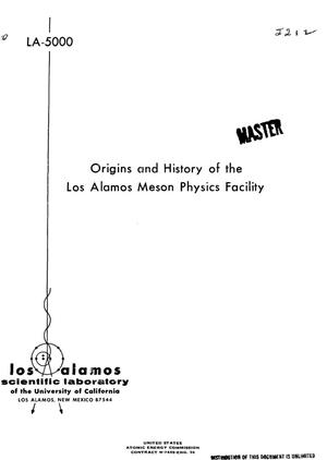 ORIGINS AND HISTORY OF THE LOS ALAMOS MESON PHYSICS FACILITY.
