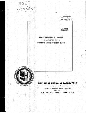 ANALYTICAL CHEMISTRY DIVISION ANNUAL PROGRESS REPORT FOR PERIOD ENDING NOVEMBER 15, 1964