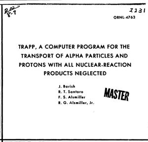 Trapp: A Computer Program for the Transport of Alpha Particles and Protons With All Nuclear-Reaction Products Neglected.