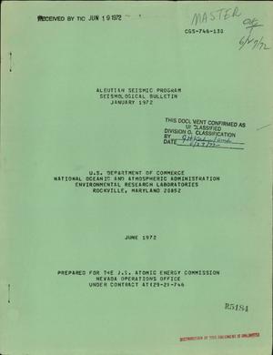 ALEUTIAN SEISMIC PROGRAM SEISMOLOGICAL BULLETIN, JANUARY 1972.