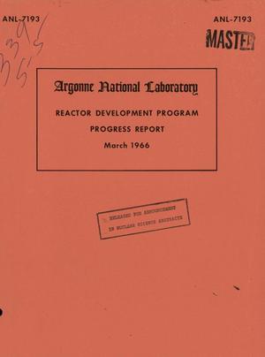 REACTOR DEVELOPMENT PROGRAM PROGRESS REPORT, MARCH 1966