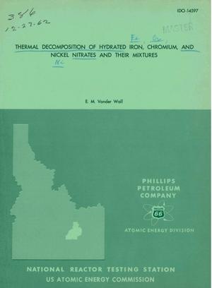 THERMAL DECOMPOSITION OF HYDRATED IRON, CHROMIUM, AND NICKEL NITRATES AND THEIR MIXTURES