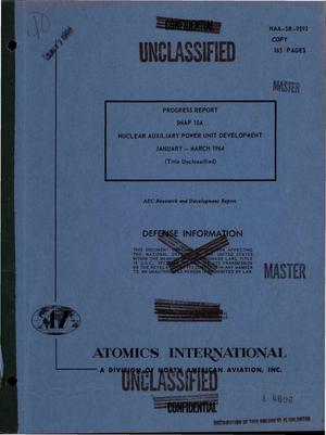 SNAP 10A nuclear auxiliary power unit development. Progress report, January--March 1964