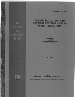 PLUTONIUM UTILIZATION PROGRAM, FY-1967 THROUGH -1970. Program Analysis and Plans