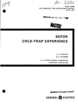 Sefor Cold-Trap Experience.