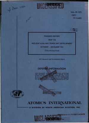 Progress report, SNAP 10A nuclear auxiliary power unit development, October- -December 1963