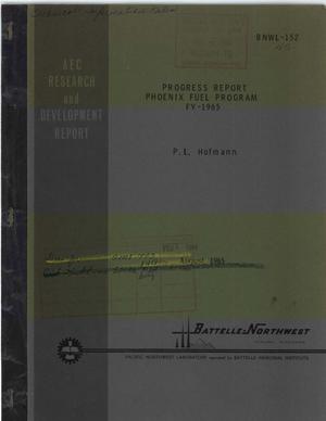 PHOENIX FUEL PROGRAM PROGRESS REPORT, FY-1965