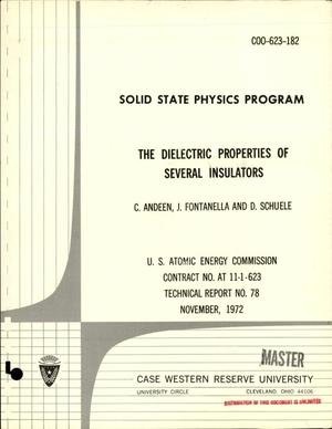 Solid State Physics Program. The Dielectric Properties of Several Insulators. Technical Report No. 78.