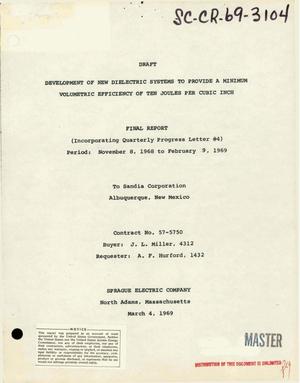 Development of new dielectric systems to provide a minimum volumetric efficiency of ten joules per cubic inch. Final report, November 8, 1968--February 9, 1969