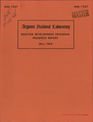 REACTOR DEVELOPMENT PROGRAM. Progress Report, May 1968.