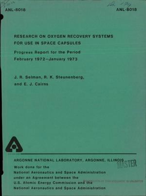 Research on oxygen recovery systems for use in space capsules. Progress report, February 1972--January 1973
